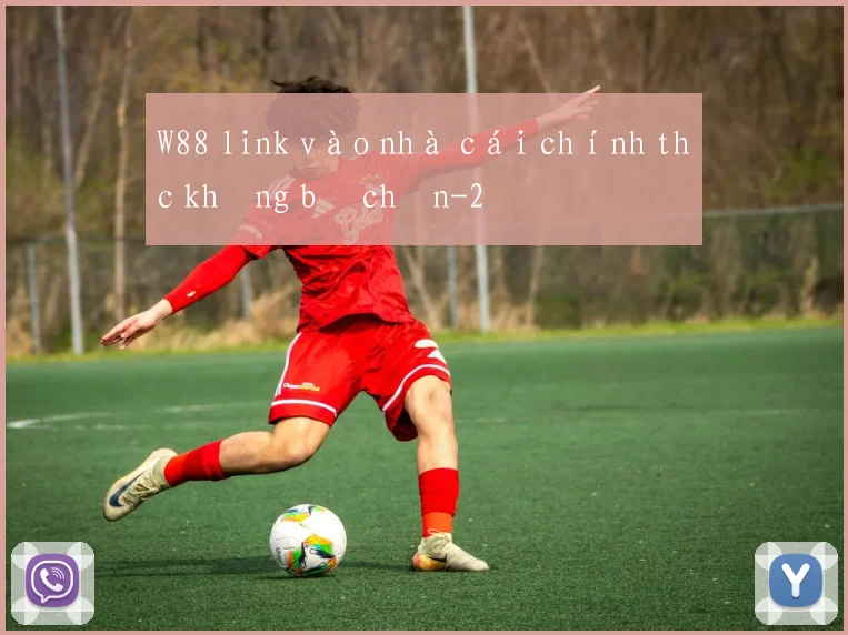 W88 link vào nhà cái chính thức không bị chặn